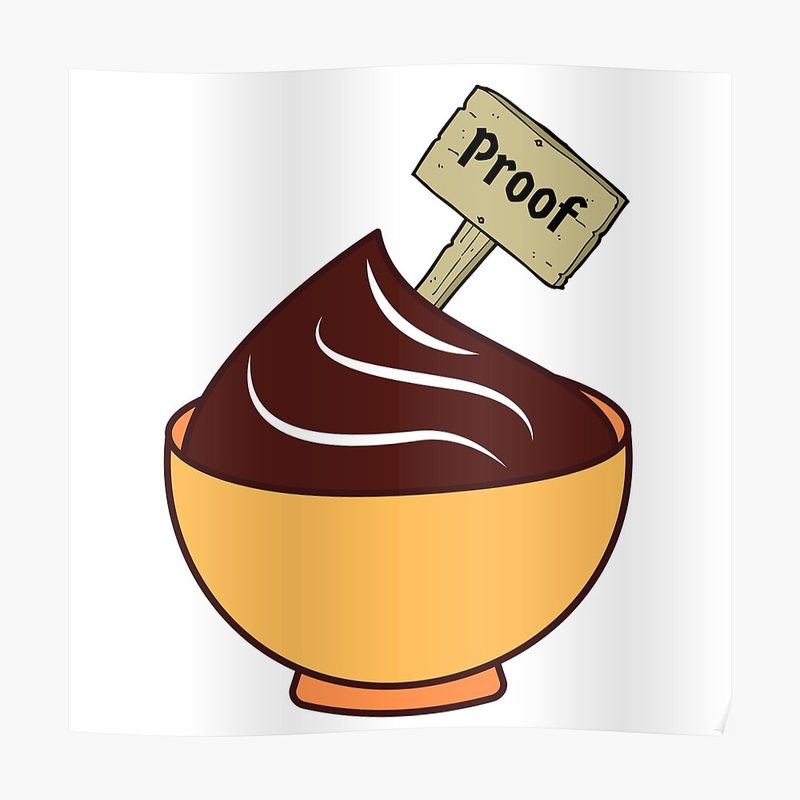 The Proof Is In The Pudding" Sticker for Sale by RoseCityMerch | Redbubble